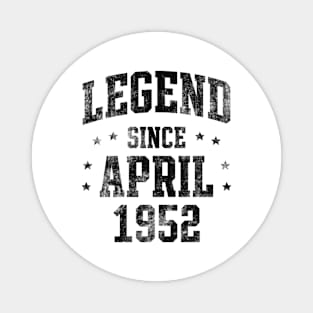 Legend since April 1952 Magnet